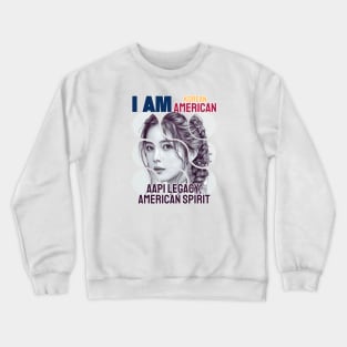 I am Korean American (Woman) - AAPI Legacy, American Spirit Crewneck Sweatshirt